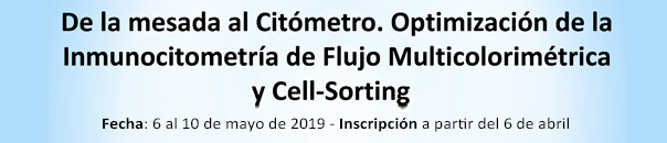 Curso “De la mesada al Citometro. Optimización de la Inmunocitometría de Flujo Multicolorimétrica y Cell-Sorting”